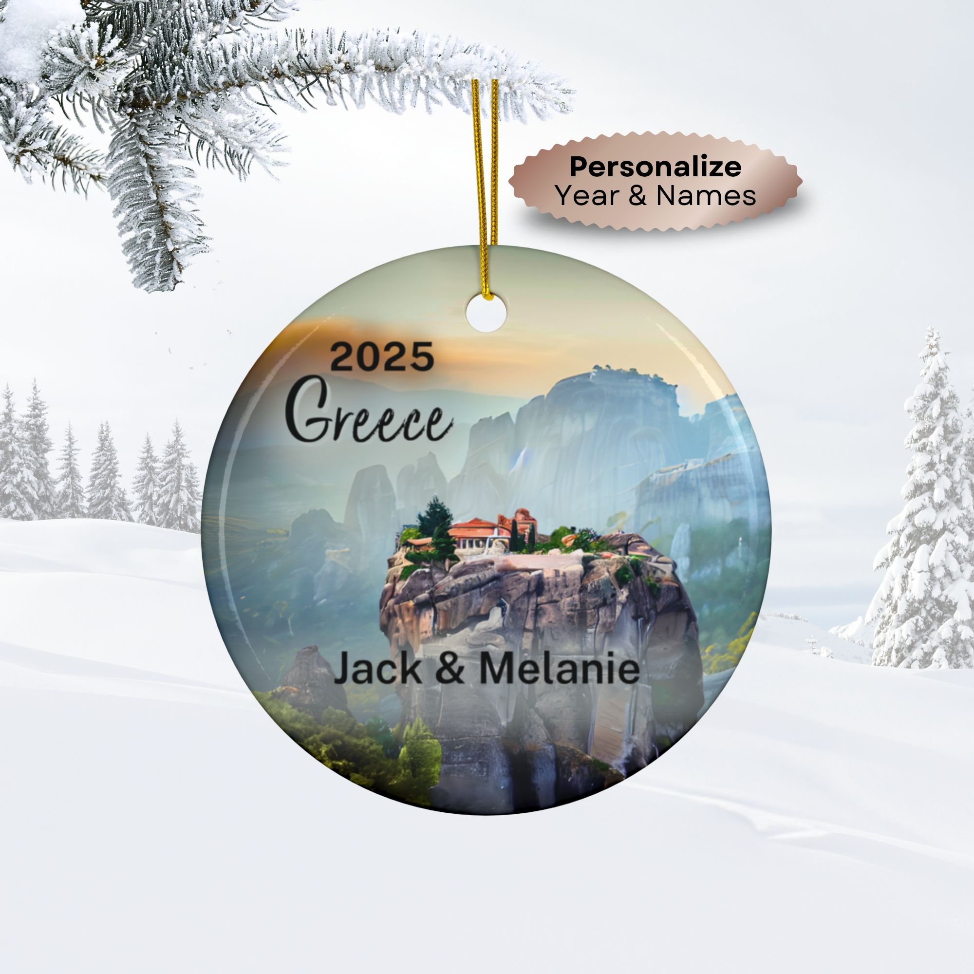 Ornament featuring a scenic view of Meteora Greece with 2025 Greece and Jack & Melanie. Tag offers personalization with your year and names. Snowy winter background with pine branches and trees.